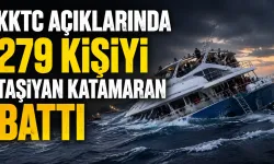 KKTC açıklarında 279 kişiyi taşıyan katamaran battı