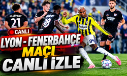 Lyon - Fenerbahçe Maçı Canlı İzle | Lyon - Fenerbahçe Maçı Canlı Anlatım | Fenerbahçe Maçı İzle