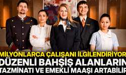 Milyonlarca Çalışanı İlgilendiriyor! Düzenli Bahşiş Alanların Tazminatı ve Emekli Maaşı Artabilir