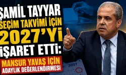 Şamil Tayyar seçim takvimi için 2027’yi işaret etti: Mansur Yavaş için adaylık değerlendirmesi