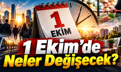 1 Ekim'de Neler Değişecek? 3 Tanesi Cebinizi Yakacak, 2 Tanesi Sevindirecek! 1 Ekim'de Neler Olacak?