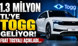 1.3 Milyon TL'ye TOGG Geliyor! Fuat Tosyalı Açıkladı...