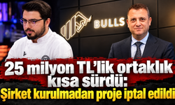 25 milyon TL’lik ortaklık kısa sürdü: Şirket kurulmadan proje iptal edildi