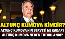 Altunç Kumova kimdir? Altunç Kumova'nın serveti ne kadar? Altunç Kumova neden tutuklandı?