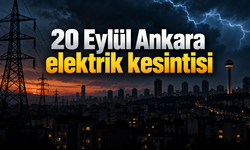 20 Eylül Ankara elektrik kesintisi | Ankara'da hangi ilçelerde elektrikler kesilecek? | EDAŞ Ankara Elektrik Kesintisi