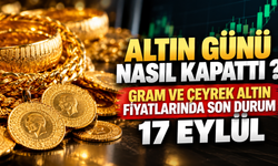 Altın günü nasıl kapattı ? Gram ve çeyrek altın fiyatlarında son durum 17 Eylül