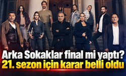 Arka Sokaklar final mi yaptı? 21. sezon için karar belli oldu