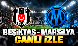 Beşiktaş- Marsilya Canlı İzle | Beşiktaş-Marsilya  canlı izleme ekranı