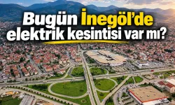 Bugün İnegöl’de elektrik kesintisi var mı?