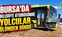 Bursa'da Belediye Otobüsünde Yolcular Ölümden Döndü