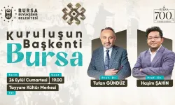 Bursa’nın fethinin 700. yılında ‘Kuruluşun Başkenti Bursa’ söyleşisi