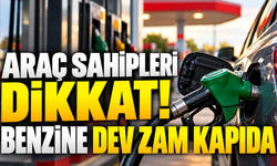 Araç sahipleri dikkat! Benzine dev zam kapıda