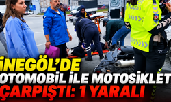 İNEGÖL’DE OTOMOBİL İLE MOTOSİKLET ÇARPIŞTI: 1 YARALI