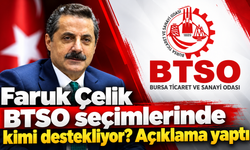 Faruk Çelik BTSO seçimlerinde kimi destekliyor? Açıklama yaptı
