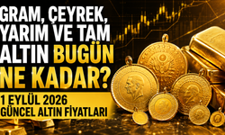 Gram, çeyrek, yarım ve tam altın bugün ne kadar? 1 Eylül 2026 güncel altın fiyatları