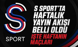 S Sport’ta haftalık yayın akışı belli oldu