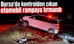 Bursa’da kontrolden çıkan otomobil rampaya tırmandı