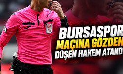 Bursaspor maçına gözden düşen hakem atandı