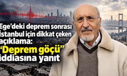 Ege’deki deprem sonrası İstanbul için dikkat çeken açıklama: “Deprem göçü” iddiasına yanıt