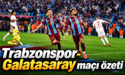 Trabzonspor- Galatasaray macı özeti