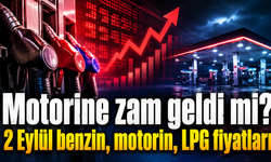 Motorine zam geldi mi? 2 Eylül benzin, motorin, LPG fiyatları