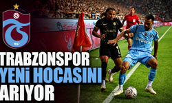 Trabzonspor hocasını arıyor