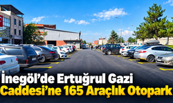 İnegöl’de Ertuğrul Gazi Caddesi’ne 165 araçlık otopark