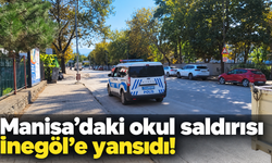 Manisa'da ki okul saldırısı İnegöl'e yansıdı!