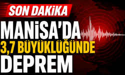 SON DAKİKA Manisa'da 3,7 büyüklüğünde deprem