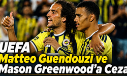 UEFA'dan Matteo Guendouzi ve Mason Greenwood’a Ceza