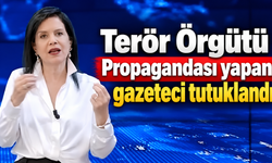 Terör Örgütü Propagandası yapan gazeteci tutuklandı