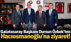 Galatasaray Başkanı Dursun Özbek'ten Hacıosmanoğlu'na ziyaret! Ziyaretin Perde Arkasında Ne Var?