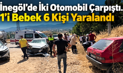 İnegöl'de iki otomobil çarpıştı.1'i bebek 6 kişi yaralandı