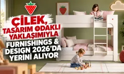 Çilek, Tasarım Odaklı Yaklaşımıyla Furnishings & Design 2026’da Yerini Alıyor