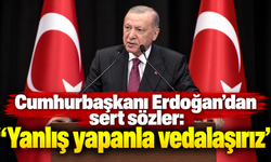 Cumhurbaşkanı Erdoğan’dan sert sözler: “Yanlış yapanla vedalaşırız”