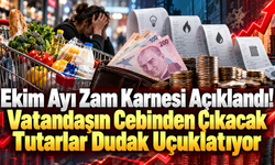 Ekim Ayı Zam Karnesi Açıklandı! Vatandaşın Cebinden Çıkacak Tutarlar Dudak Uçuklatıyor