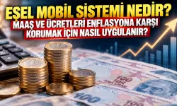 Eşel Mobil Sistemi Nedir? Maaş Ve Ücretleri Enflasyona Karşı Korumak İçin Nasıl Uygulanır?