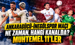 Ankaragücü-İnegölspor maçı  ne zaman, hangi kanalda? Muhtemel 11’ler