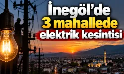 İnegöl’de 3 mahallede elektrik kesintisi - 8 Eylül 2026
