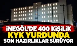 İnegöl’de 400 kişilik KYK yurdunda son hazırlıklar sürüyor
