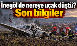 İnegöl'de nereye uçak düştü? Son bilgiler