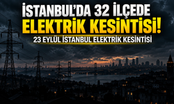 İstanbul’da 32 ilçede elektrik kesintisi! AYEDAŞ ve BEDAŞ saatleri açıkladı | 23 Eylül İstanbul elektrik kesintisi