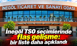 İnegöl TSO seçimlerinde flaş gelişme: bir liste daha açıklandı