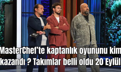 MasterChef’te kaptanlık oyununu kim kazandı ? Takımlar belli oldu 20 Eylül
