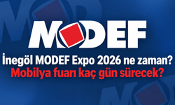 İnegöl MODEF Expo 2026 ne zaman? Mobilya fuarı kaç gün sürecek?