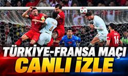 Türkiye-Fransa Maçı Canlı İzle |  Türkiye-Fransa Maçı Canlı Anlatım | Türkiye-Fransa maçı hangi kanalda?