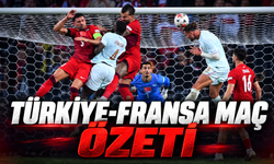 Türkiye-Fransa maç özeti | Türkiye-Fransa maçı kaç kaç bitti?