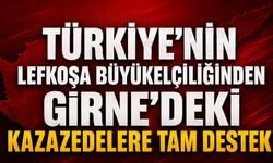 Türkiye’nin Lefkoşa Büyükelçiliğinden Girne’deki kazazedelere tam destek