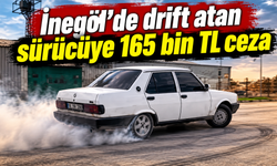 İnegöl’de drift atan sürücüye 165 bin TL ceza
