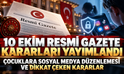 10 Ekim resmi gazete kararları yayımlandı | Çocuklara sosyal medya düzenlemesi ve dikkat çeken kararlar